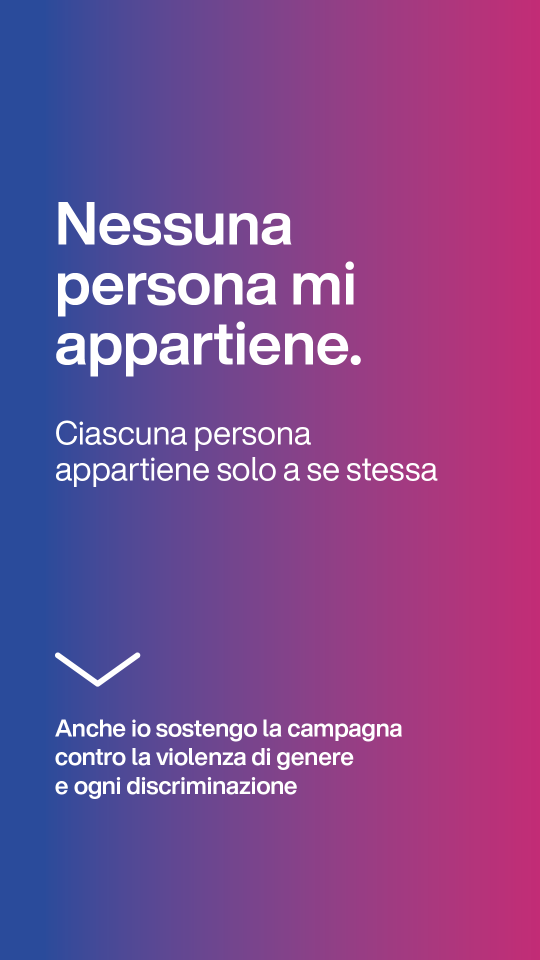 Nessuna persona mi appartiene. Ciascuna persona appartiene solo a se stessa